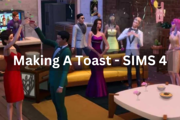 Are you having trouble making a toast in SIMS 4 and wondering how to make a toast? Here, you will get information about making a toast in SIMS 4.